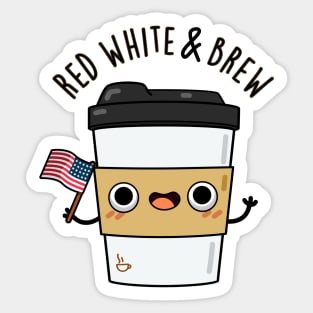 Red White And Brew Cute Coffee Pun Sticker